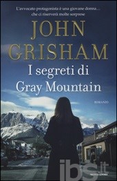 Grisham John I segreti di Gray Mountain